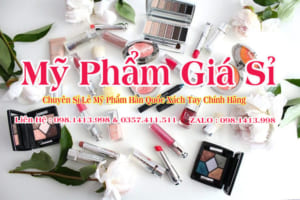 nơi lấy sỉ mỹ phẩm chính hãng